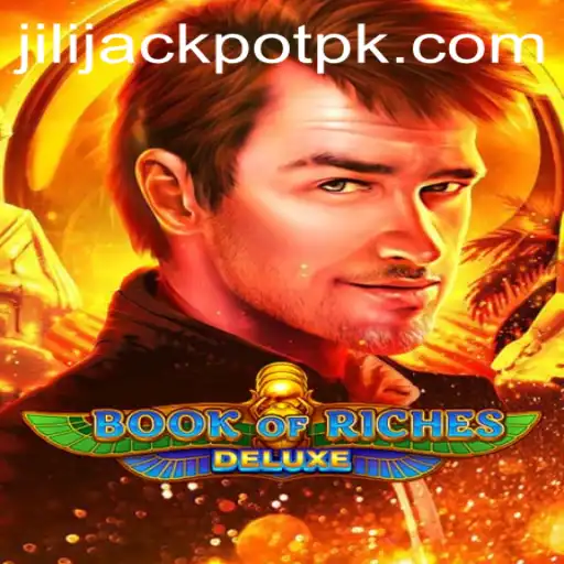 Explore the Exciting World of Book of Riches Deluxe and Jili Jackpot